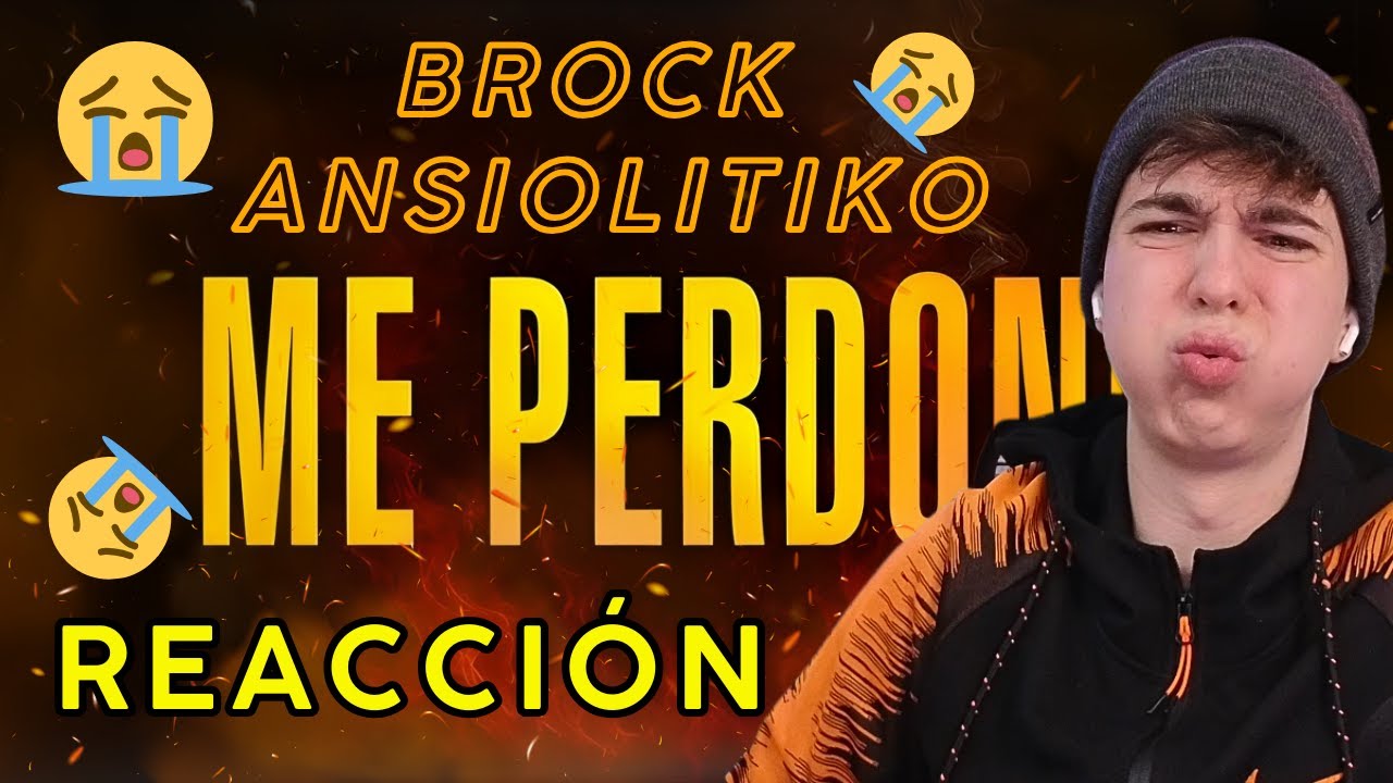 😭ÚLTIMO TEMA DEL DISCO😭 Reacción y análisis a Brock Ansiolitiko - ME PERDONO 🔥