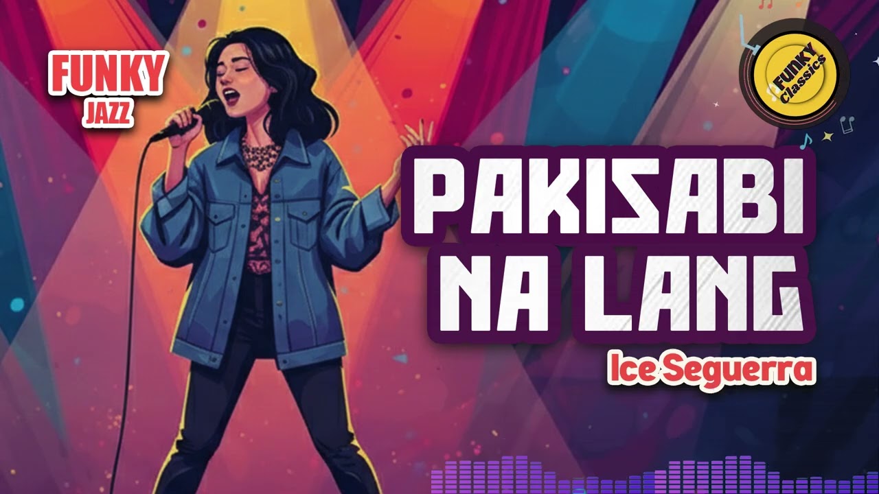 Pakisabi Na Lang by Ice Seguerra – Funky Jazz Cover by Funky Classics