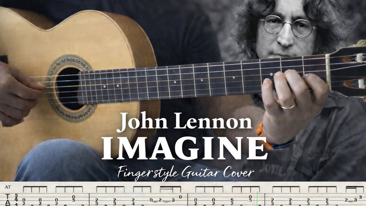 John Lenon   Imagine Fingerstyle Guitar Cover + Free Tab!!!