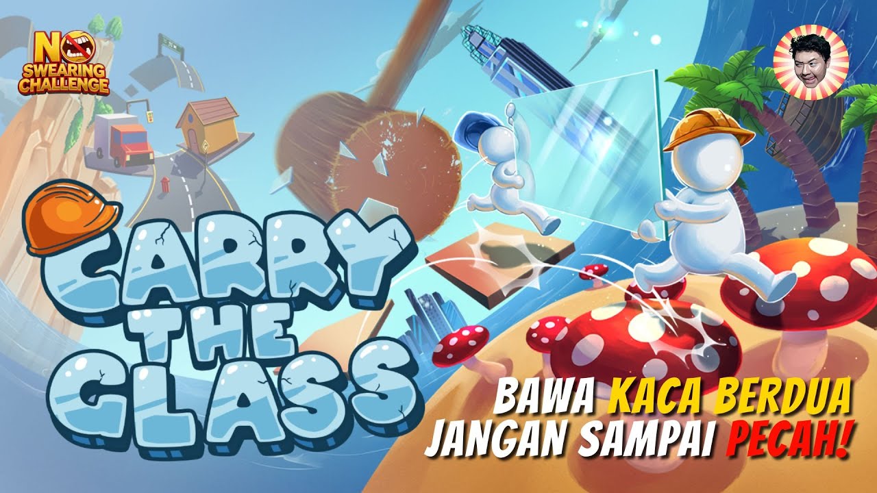 KACA INI AKHIRNYA SAMPAI ATAS! W/ BOPAK | CARRY THE GLASS GAMEPLAY #3