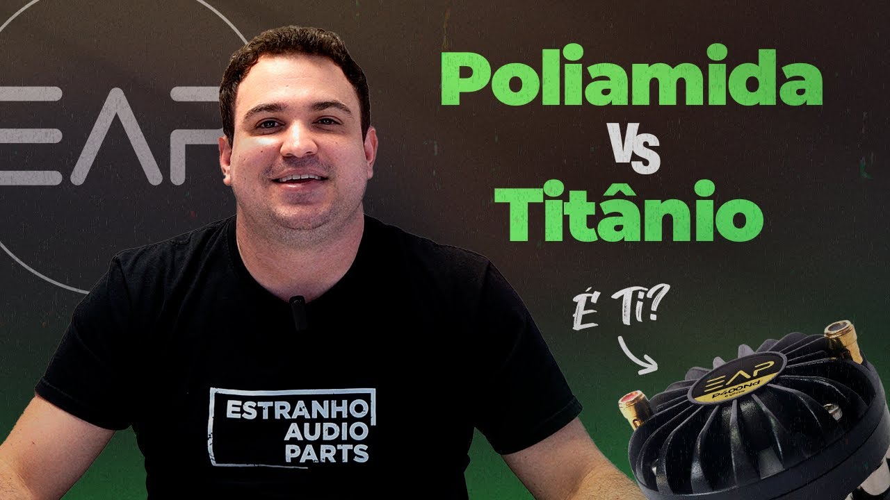EAP é TI? | Poliamida X Titânio