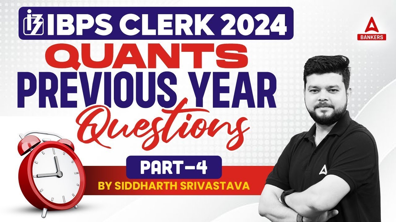 IBPS CLERK 2024 | Quants Previous Year Questions Part-4 | By Siddharth Srivastava