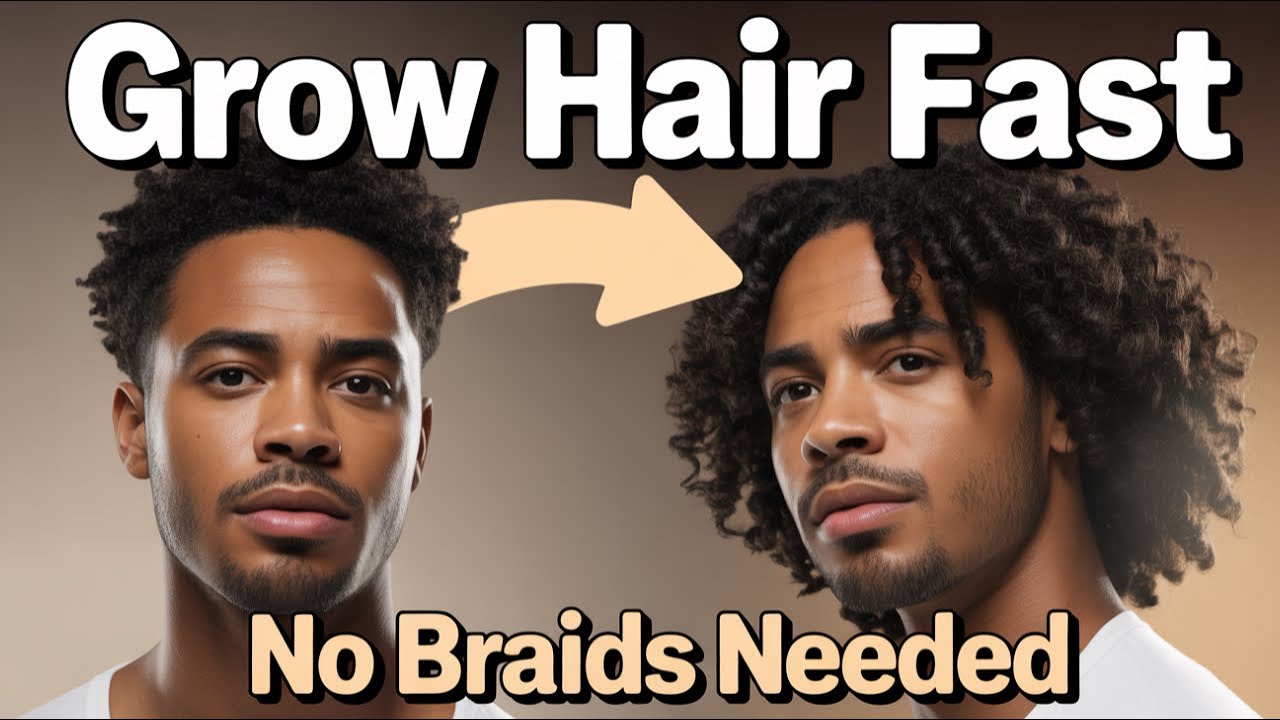 How To Grow Your Hair Fast Without Braids