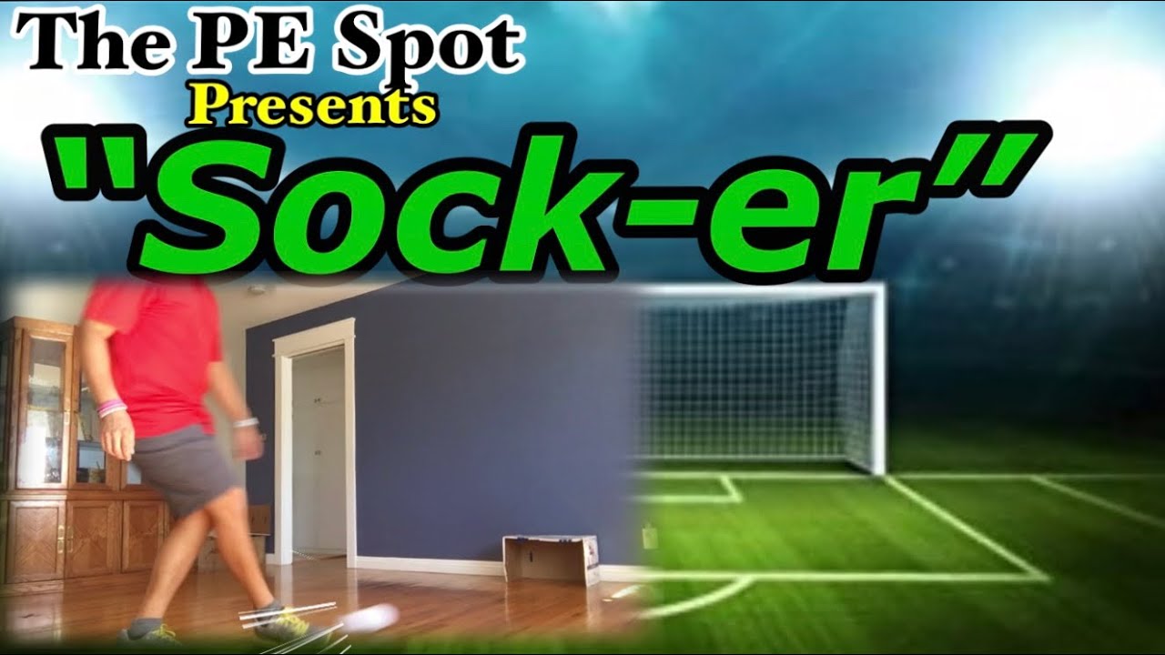 DIY PE Games |Physical Education at Home: “Sock-er 