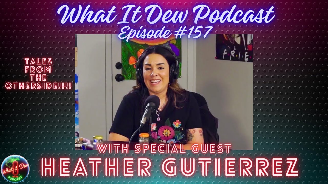 WID #157 “Tales From the Otherside!!”