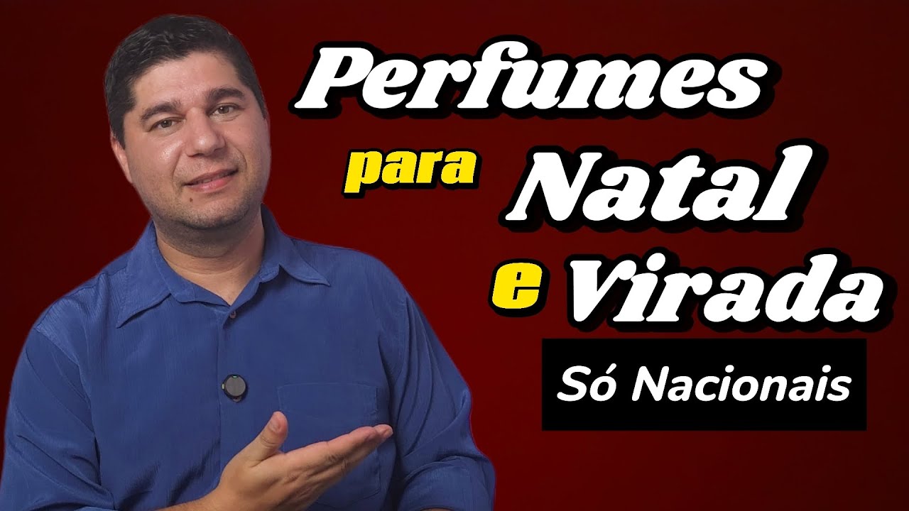 Perfumes Perfeitos Para Natal e Ano Novo 