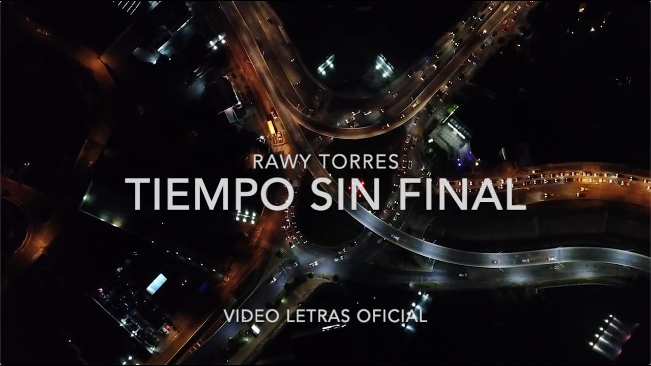 Rawy Torres - Tiempo Sin Final (Video Letras)