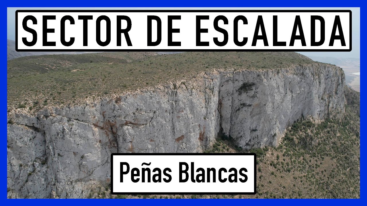✅ Sector ESCALADA 🔴 → Peñas Blancas | Cartagena ← Vista aérea