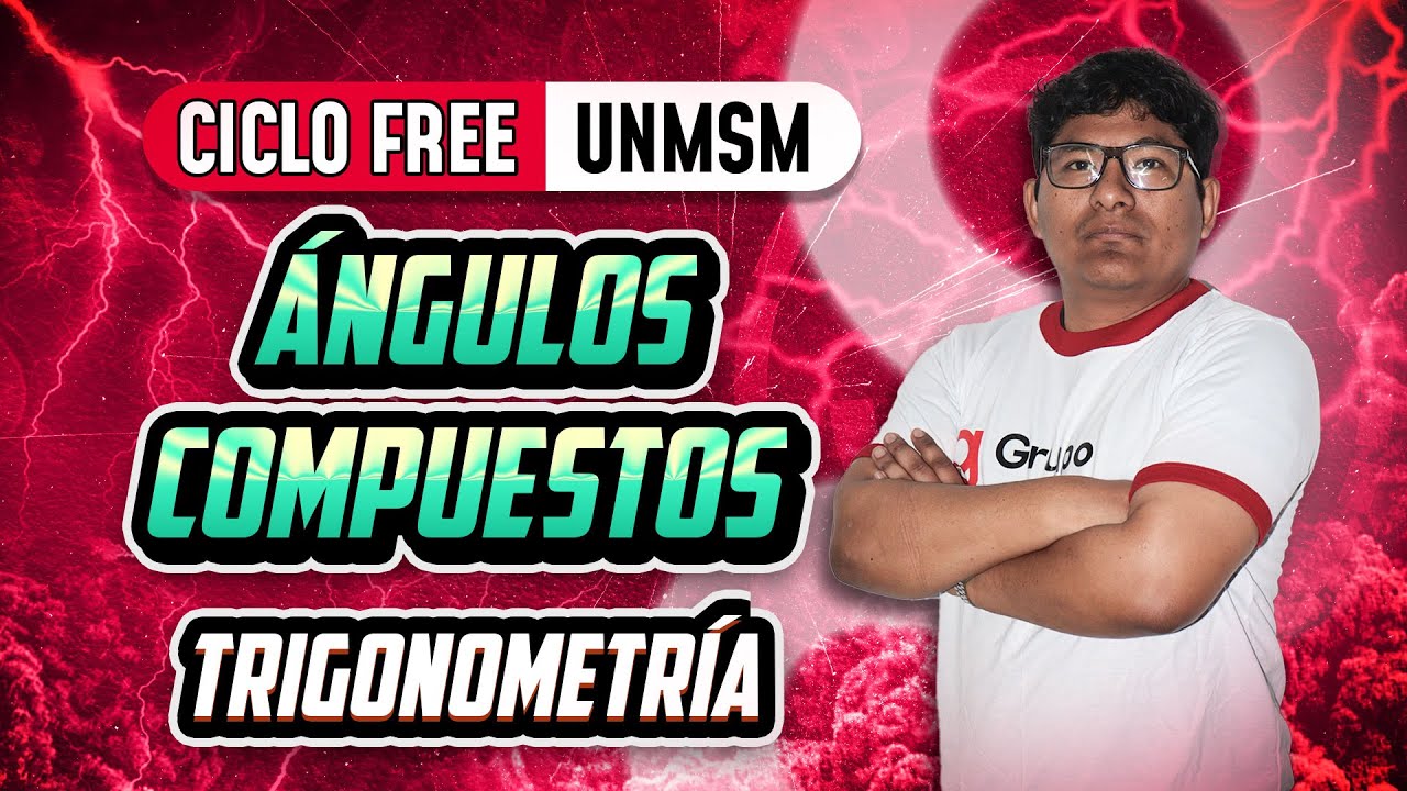 TRIGONOMETRÍA 📐 Identidades trigonométricas de ángulos compuestos 📢 [CICLO FREE]