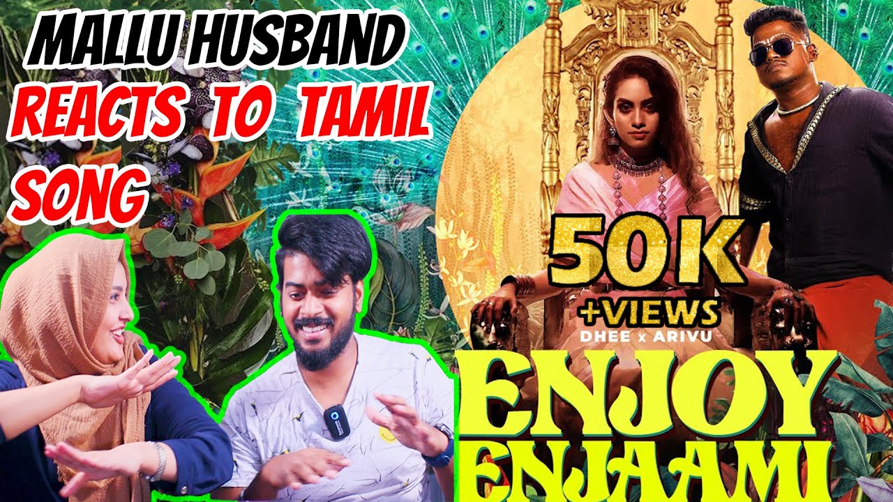Enjoy Enjaami REACTION - Dhee ft. Arivu | Mallu Husband |Tamil Song Reaction | Kerala Tamil Couple