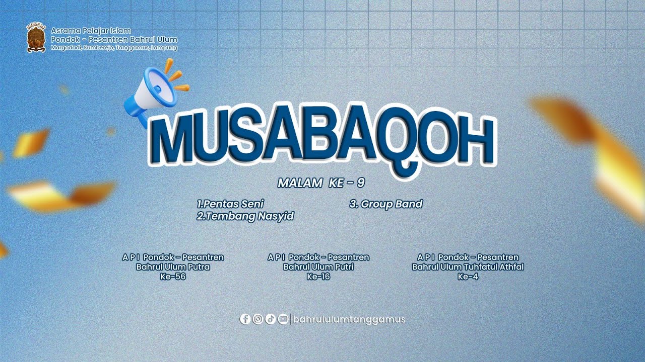 MUSABAQOH MALAM KE 9| A.P.I  PONDOK - PESANTREN BAHRUL ULUM