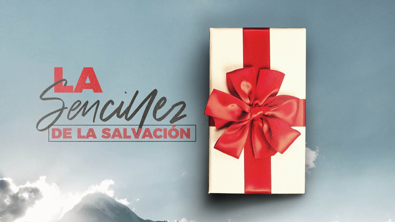 La Sencillez De La Salvación (Predicación Bautista, Fundamental)