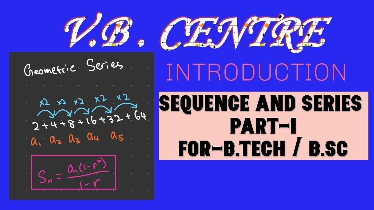 Engineering mathematics/B.SC MATHS honour s Sequence and series 