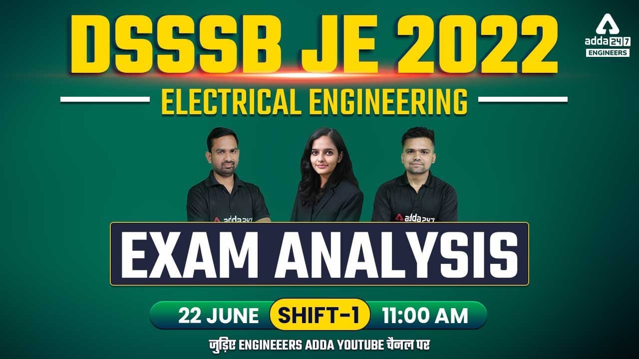 DSSSB JE Exam Analysis | DSSSB JE Electrical Analysis 2022 | DSSSB JE Answer Key & Cut Off Analysis