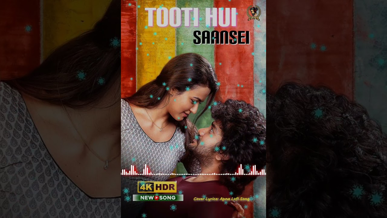 Tooti Hui Saansein | Lofi Romantic Song | New Hindi Sad Song 2025। Apna Lofi Song #apnalofisong 