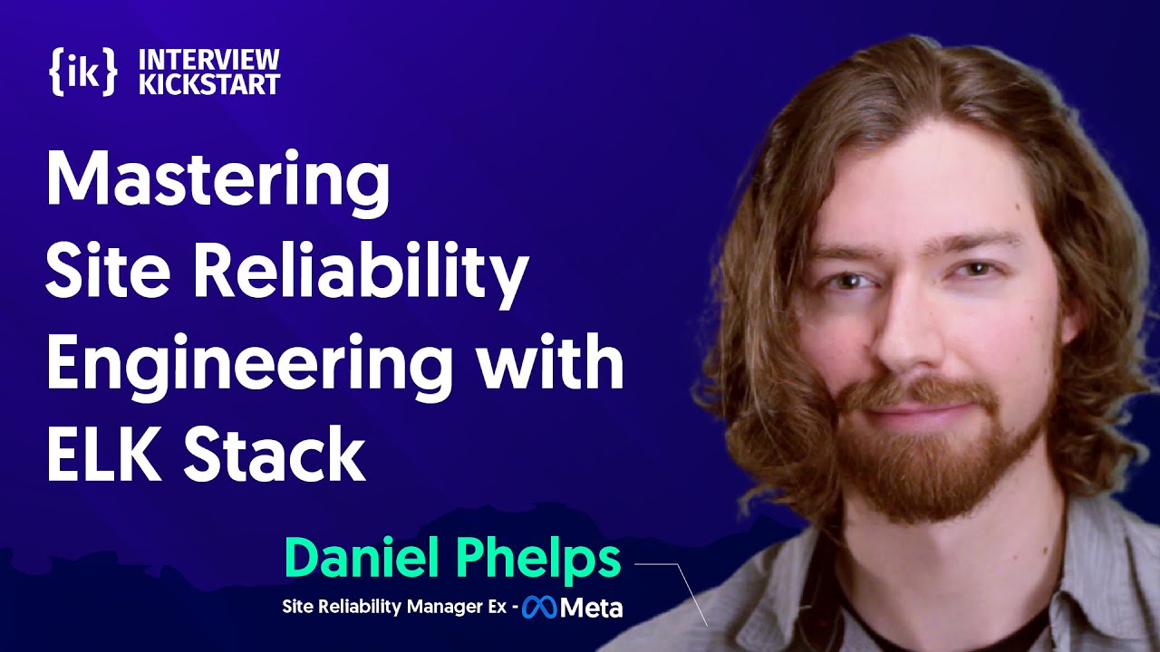 Mastering Site Reliability Engineering with ELK Stack | #FAANG #InterviewTips #InterviewKickstart