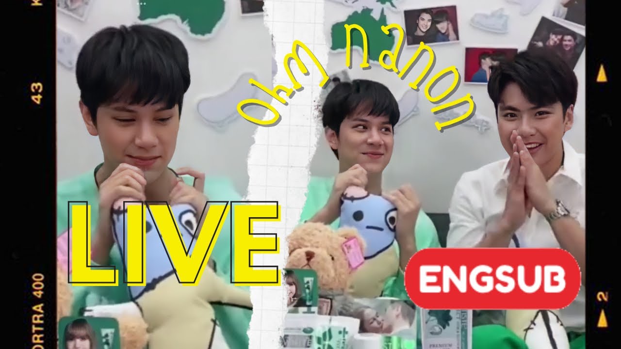 [ENGSUB] LIVE! Ohm Nanon (โอมภวัต นนนกรภัทร์ ไลฟ์) #DENTISTExOhmNanon