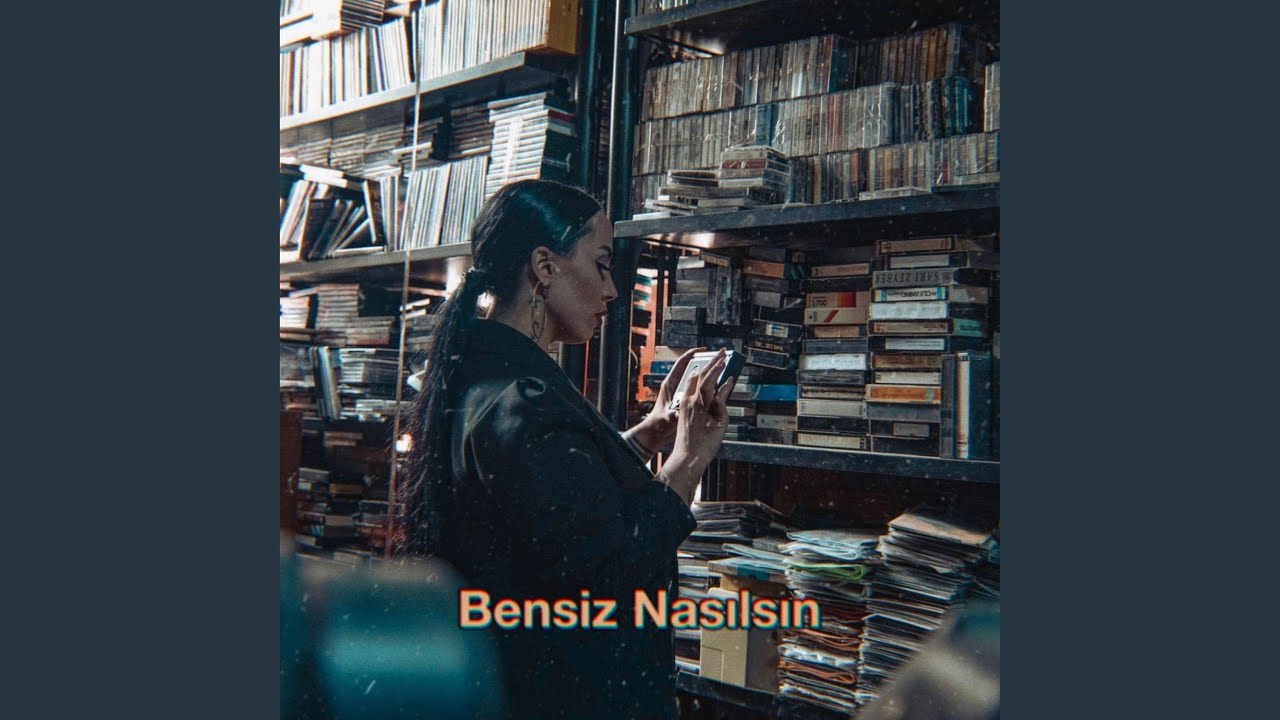 Bensiz Nasılsın