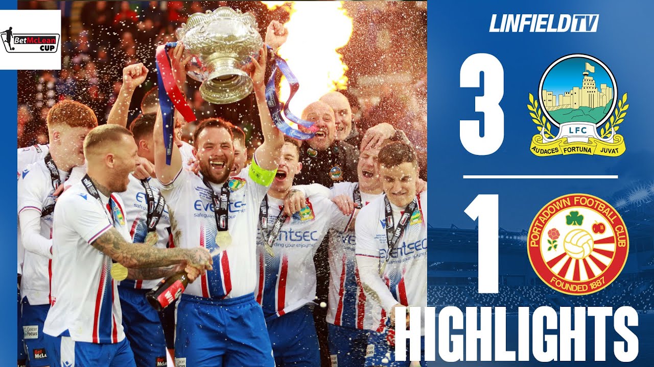 MATCH ACTION | #BetMcLeanCup Final | Linfield v Portadown 10/3/24