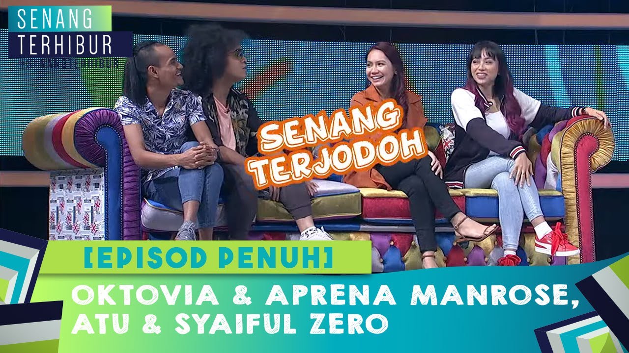 [FULL] Senang Terhibur (2020) - Oktovia & Aprena Manrose, Atu & Syaiful Zero