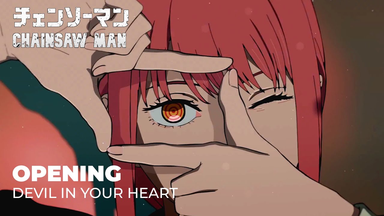 Chainsaw Man (OG) Opening - Devil In Your Heart