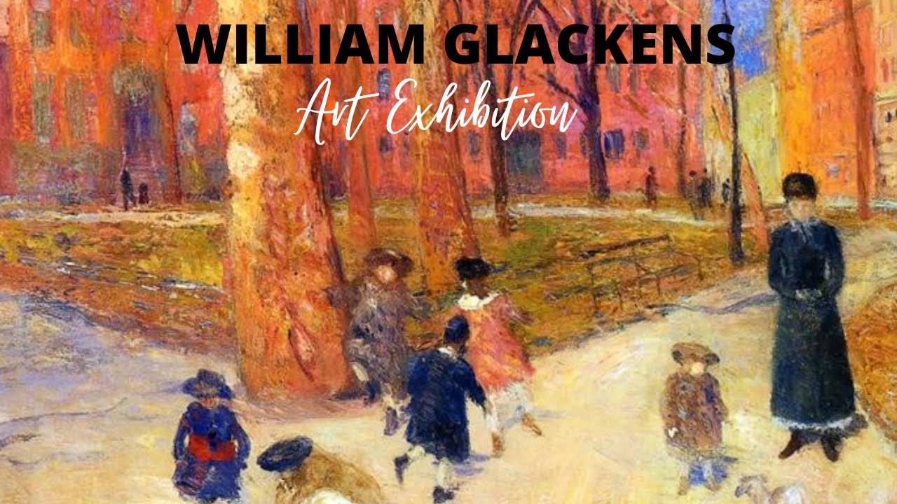 William Glackens Paintings with TITLES Retrospective Exhibition ✽ Famous American Impressionist