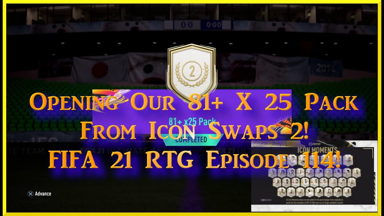 Opening Our 81+ X25 Pack From Icon Swaps 2! FIFA 21 RTG Episode 114!
