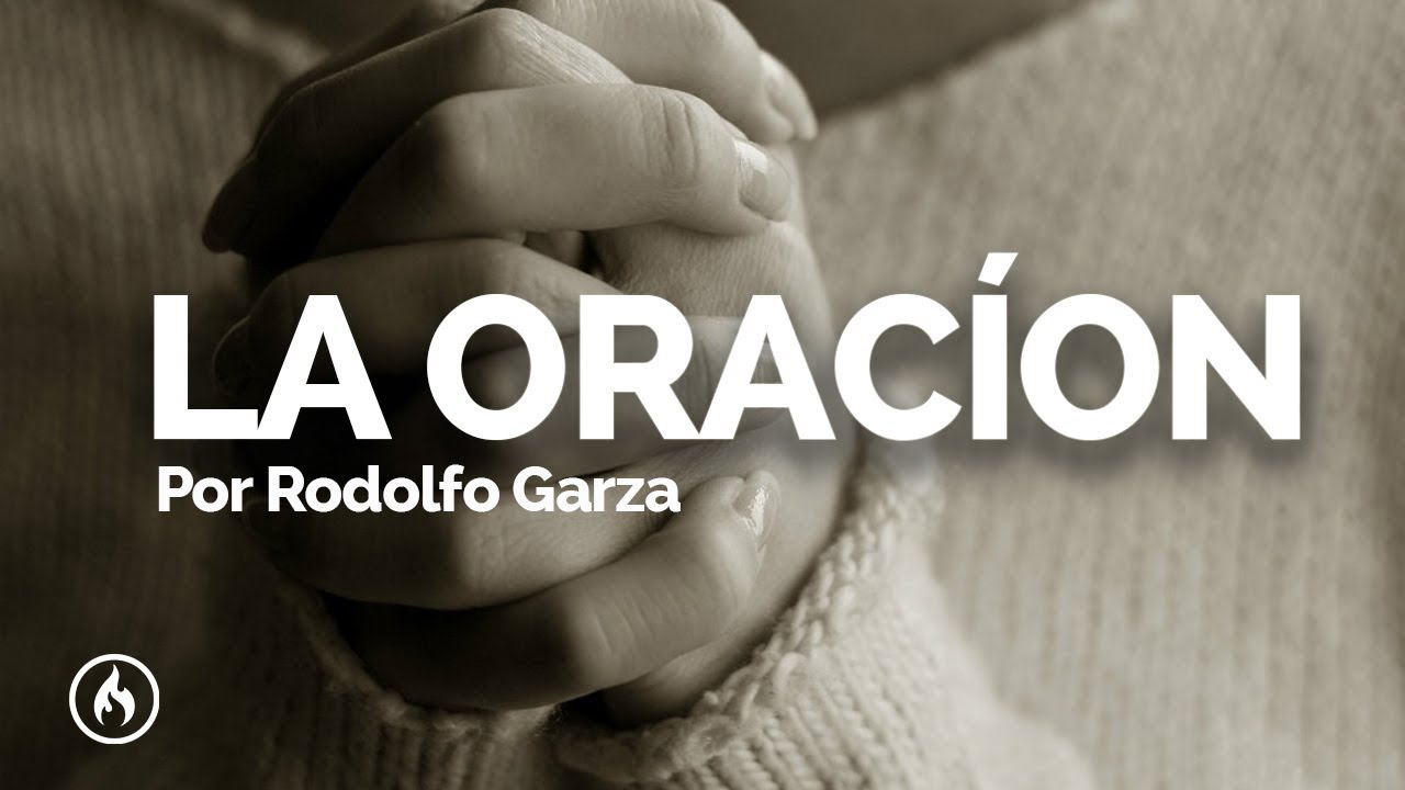 La Oración - Rodolfo Garza