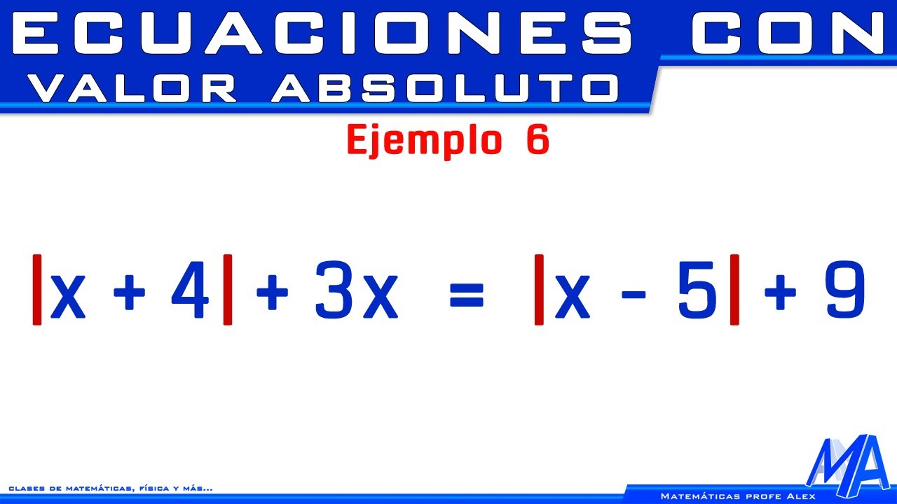 Ecuaciones con valor absoluto | Ejemplo 6