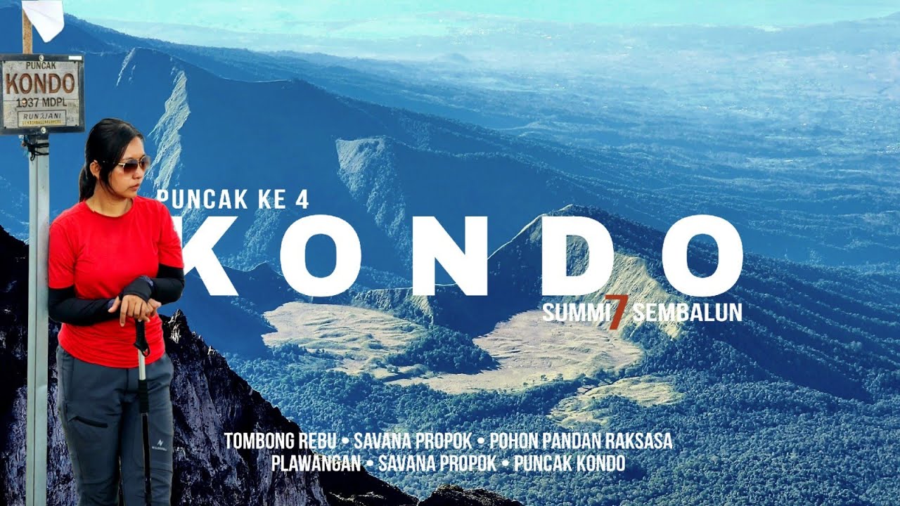 PENDAKIAN BUKIT KONDO 1937 MDPL | Puncak Ke 4 Seven Summit Sembalun | Panduan Lengkap + GPS Track