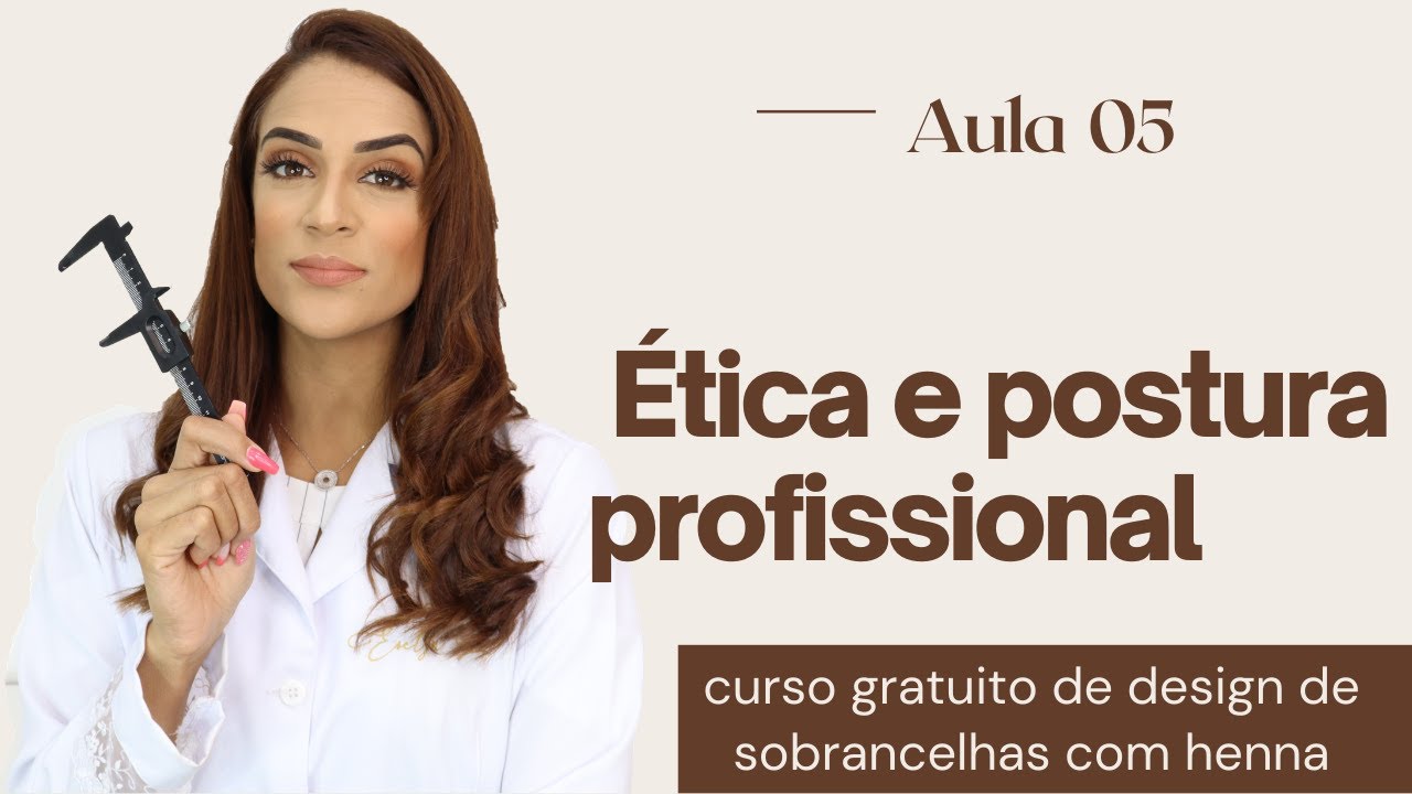 Ética e postura  profissional- Curso designer iniciante Aula 5