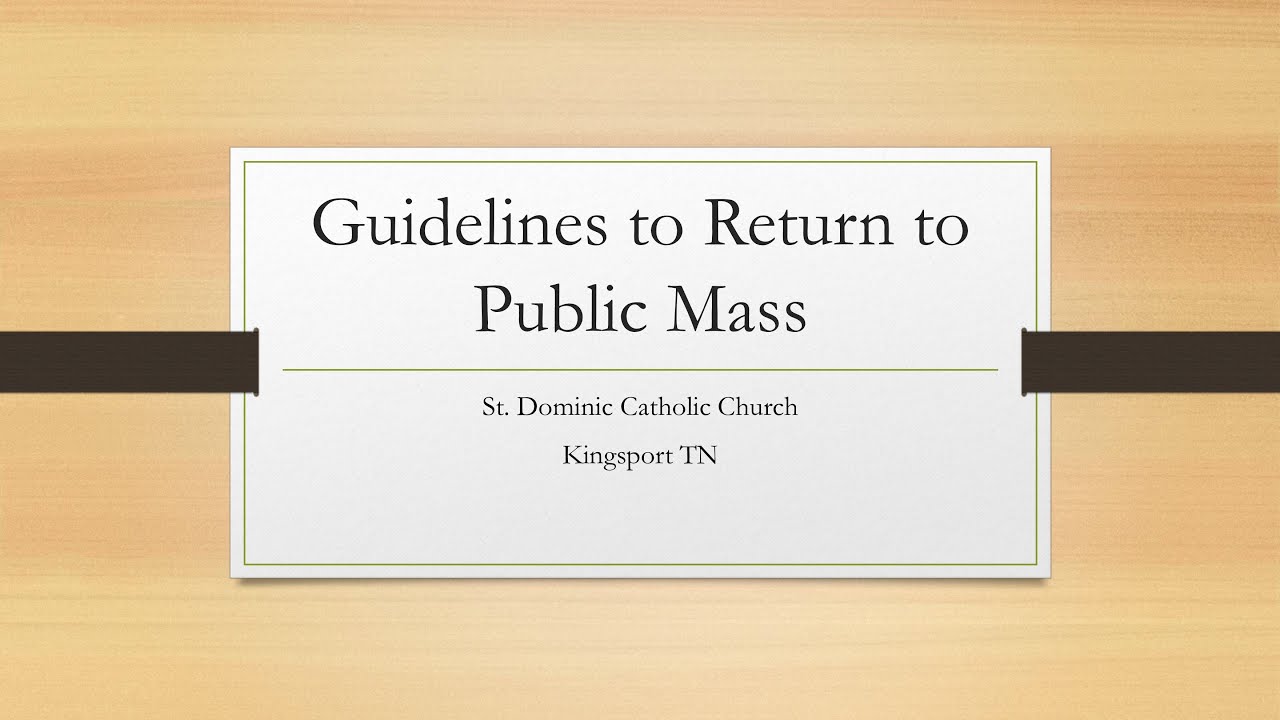 Guidelines to Return to Public Mass - St. Dominic Church - English