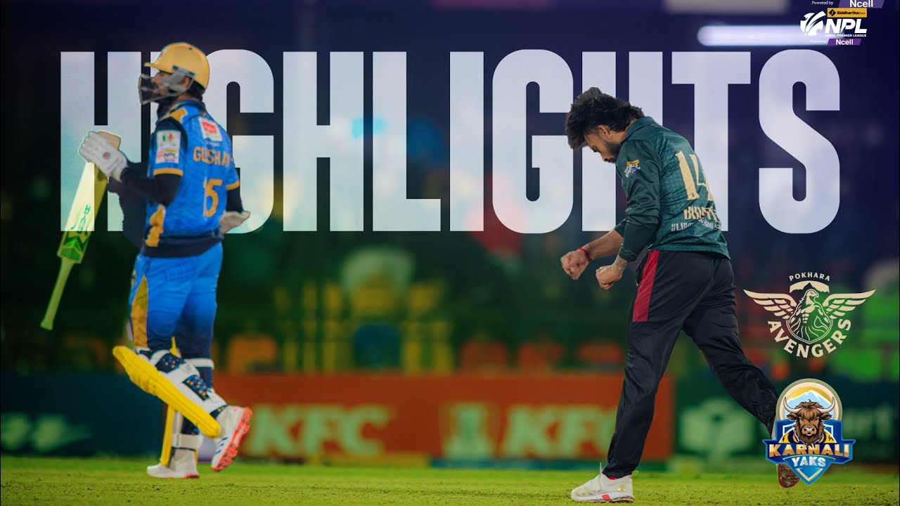 M21 | Karnali Yaks vs Pokhara Avengers | NPL HIGHLIGHTS