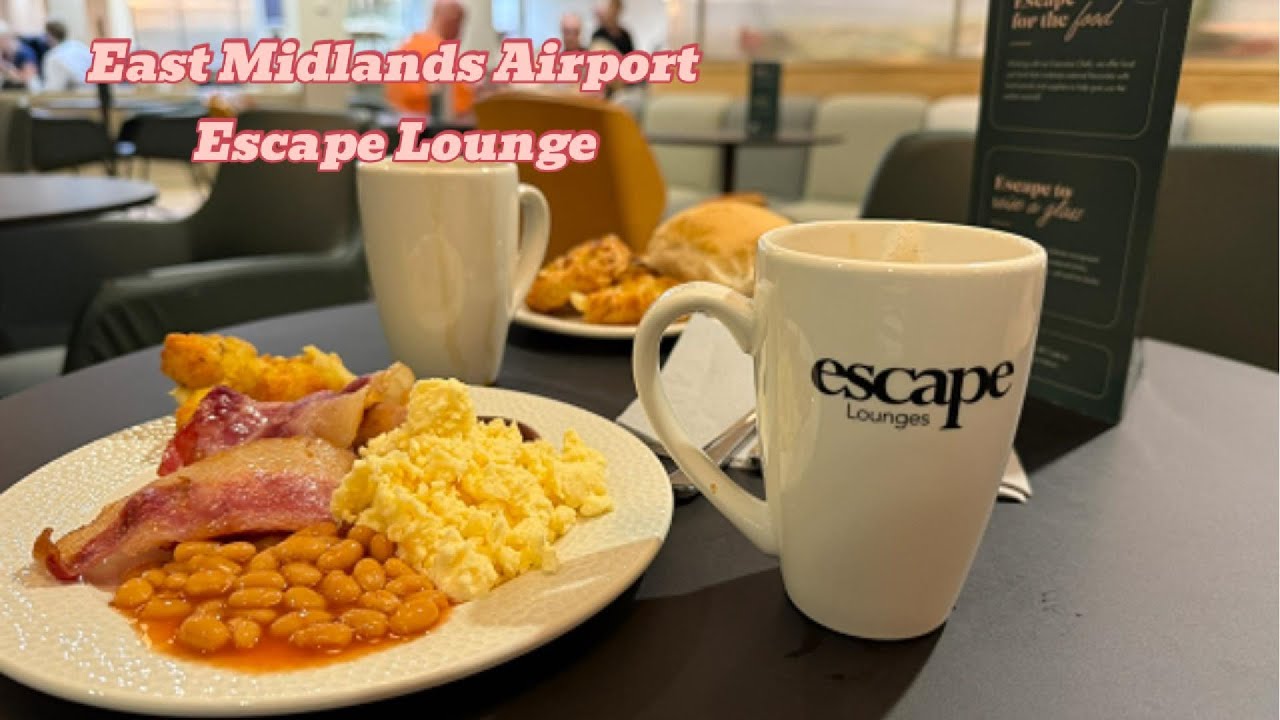 East Midlands Airport Lounge Experience &ndash; Escape Lounge Review