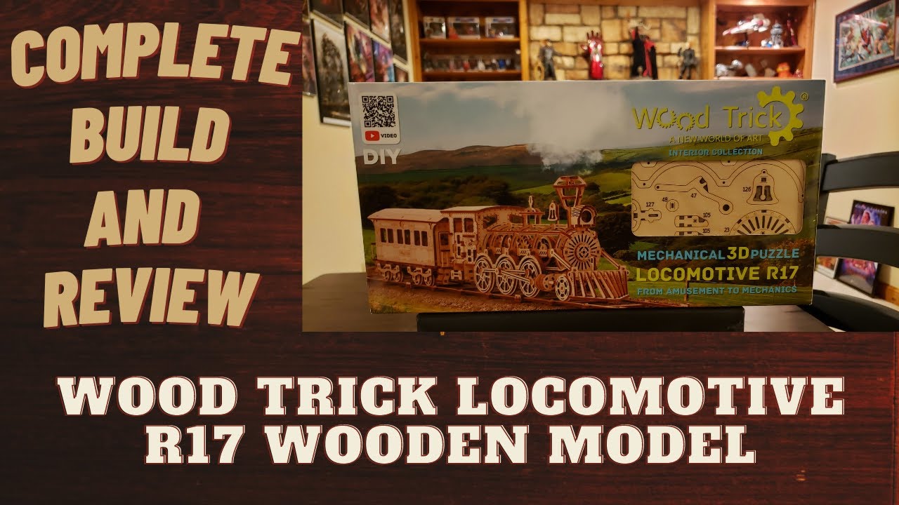 Wood Trick Locomotive R17 Wooden Model Complete Build and Review