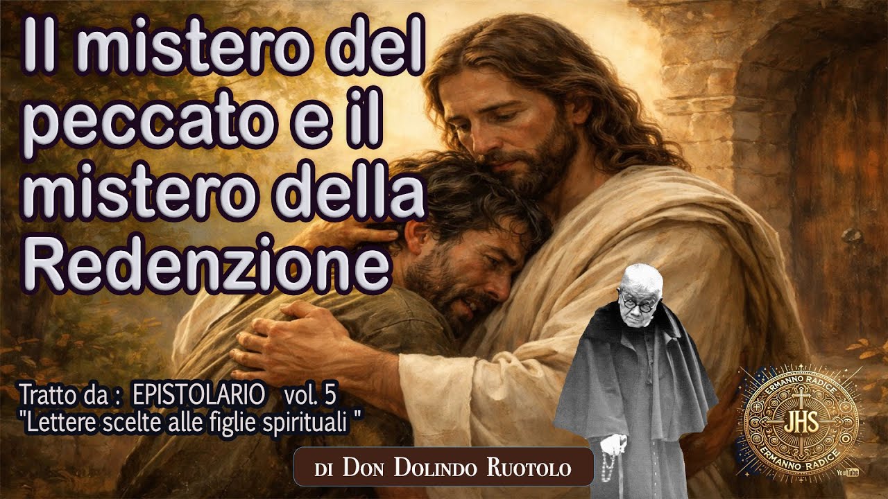 Il mistero del peccato e il mistero della Redenzione