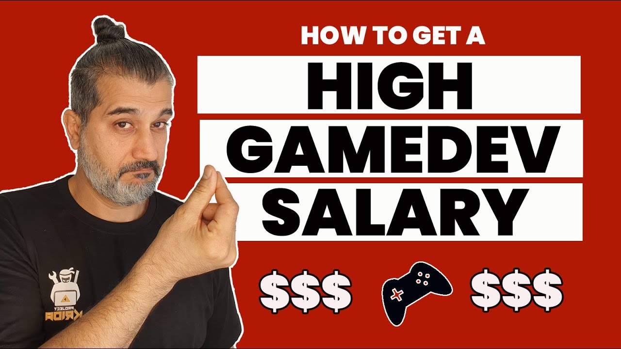 How to get a high gamedev salary | game industry career tips