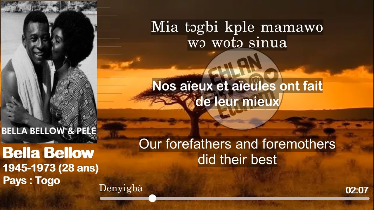 Denyigban : Bella Bellow Lyrics en Ewe, Fran&ccedil;ais et Anglais #Etonam