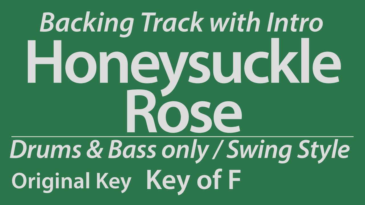 Honeysuckle Rose/Backing Track/F/Swing/No Piano/Bass/Drums/4bars Intro/Chords/140bpm