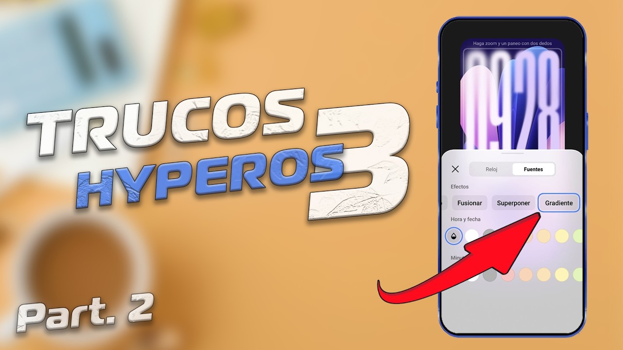 Trucos HyperOS 3.0 (Part 2) - Para Xiaomi - Redmi o Poco