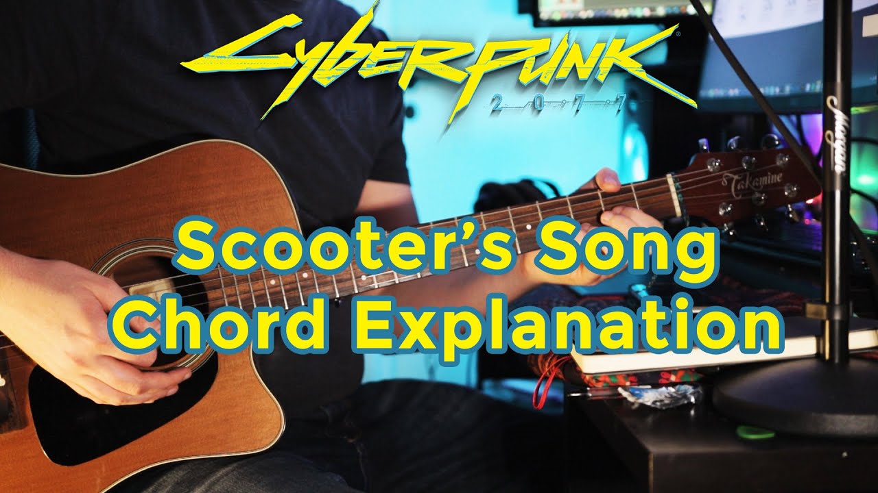 Cyberpunk - Scooters Song Chord Explanation