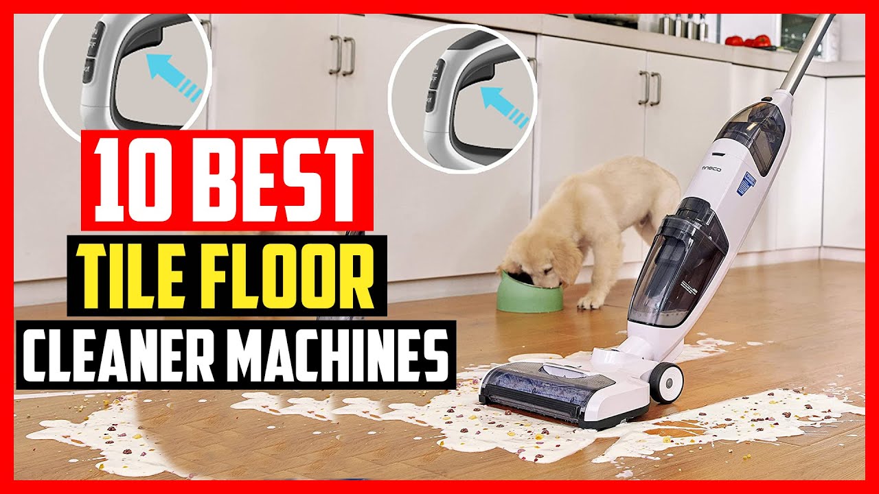 ✅Top 10 Best Tile Floor Cleaner Machines of 2025