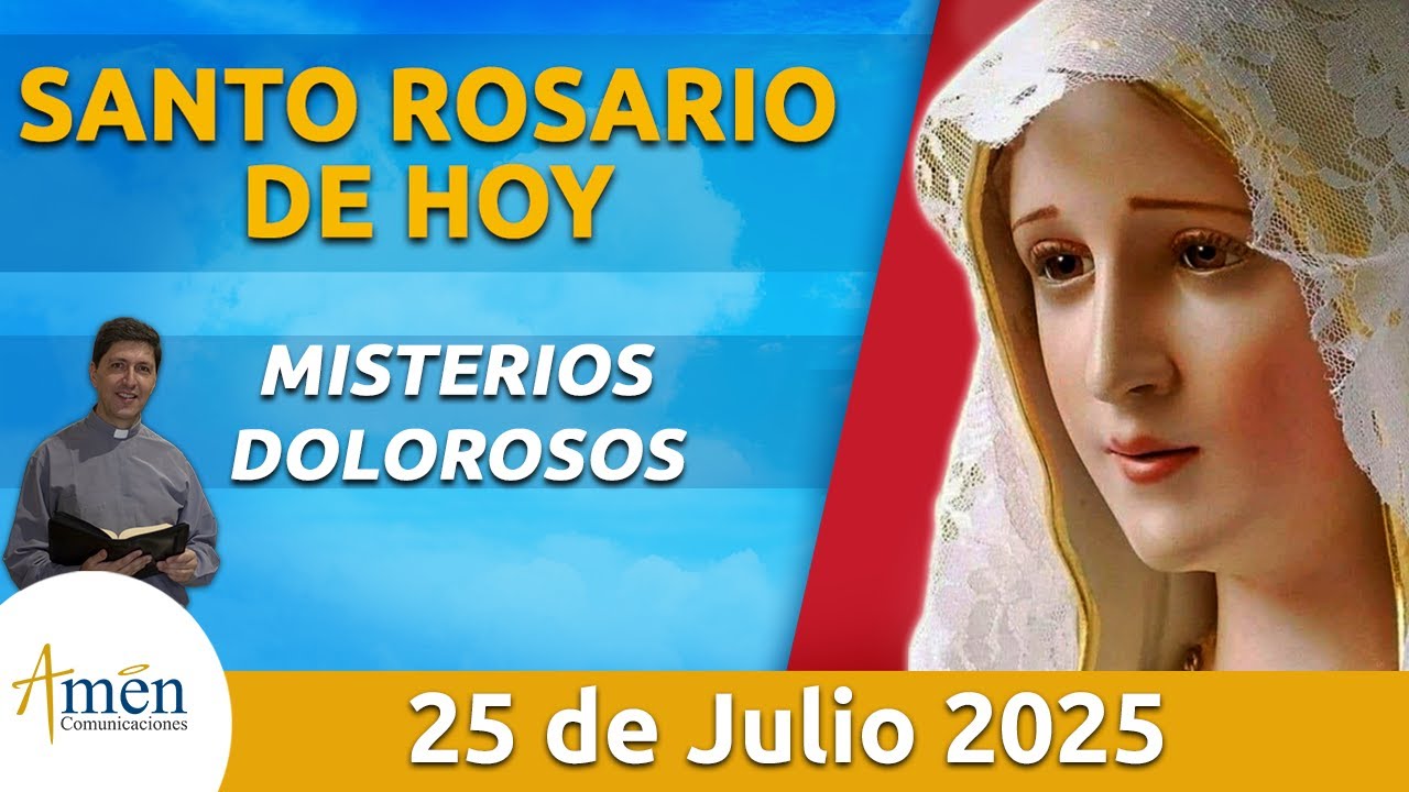 Santo Rosario de Hoy Viernes 25 Julio 2025 l Padre Carlos Yepes l Católica l Rosario l Amén