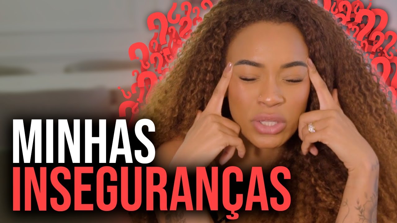COMO CONSTRUÍ MINHA AUTOESTIMA | Tudo que me incomodava em mim
