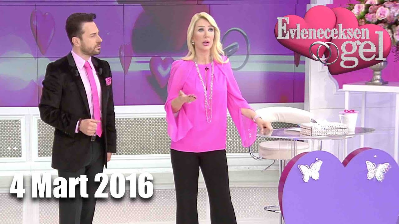 Evleneceksen Gel - 4 Mart 2016