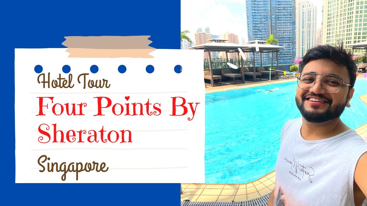 Four Points By Sheraton, Singapore || RiverView Room || Hotel Tour