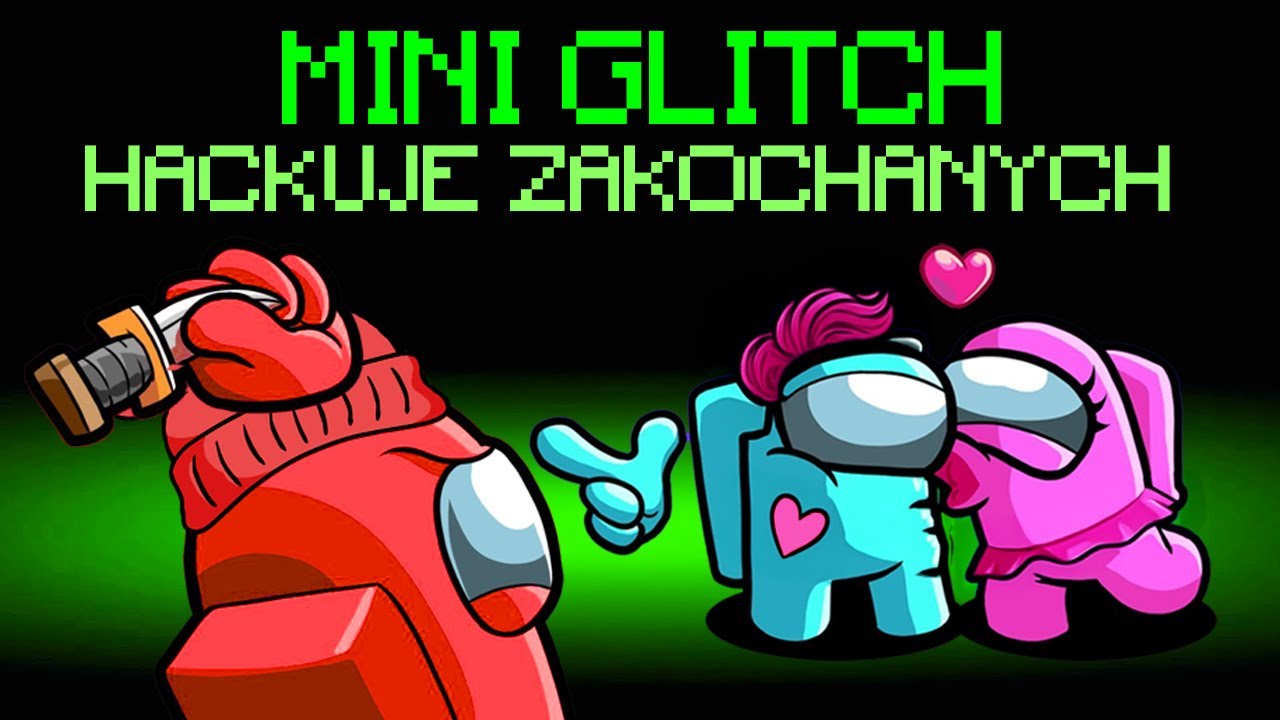 ZAGRAŁEM jako MINI GLITCH w AMONG US!