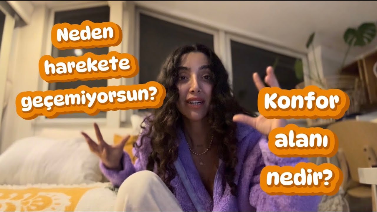 Neden Harekete Geçemiyorsun? Konfor Alanının Gerçek Yüzü