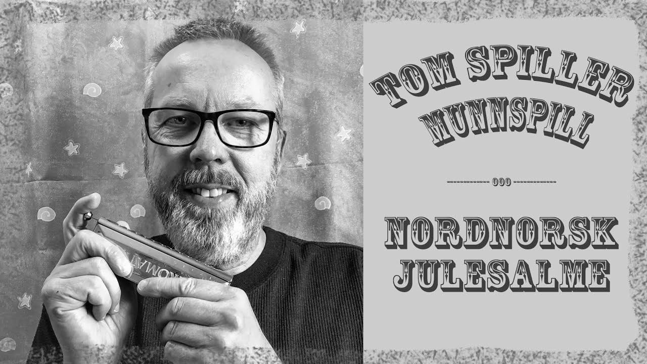 Nordnorsk julesalme - Kromatisk munnspill