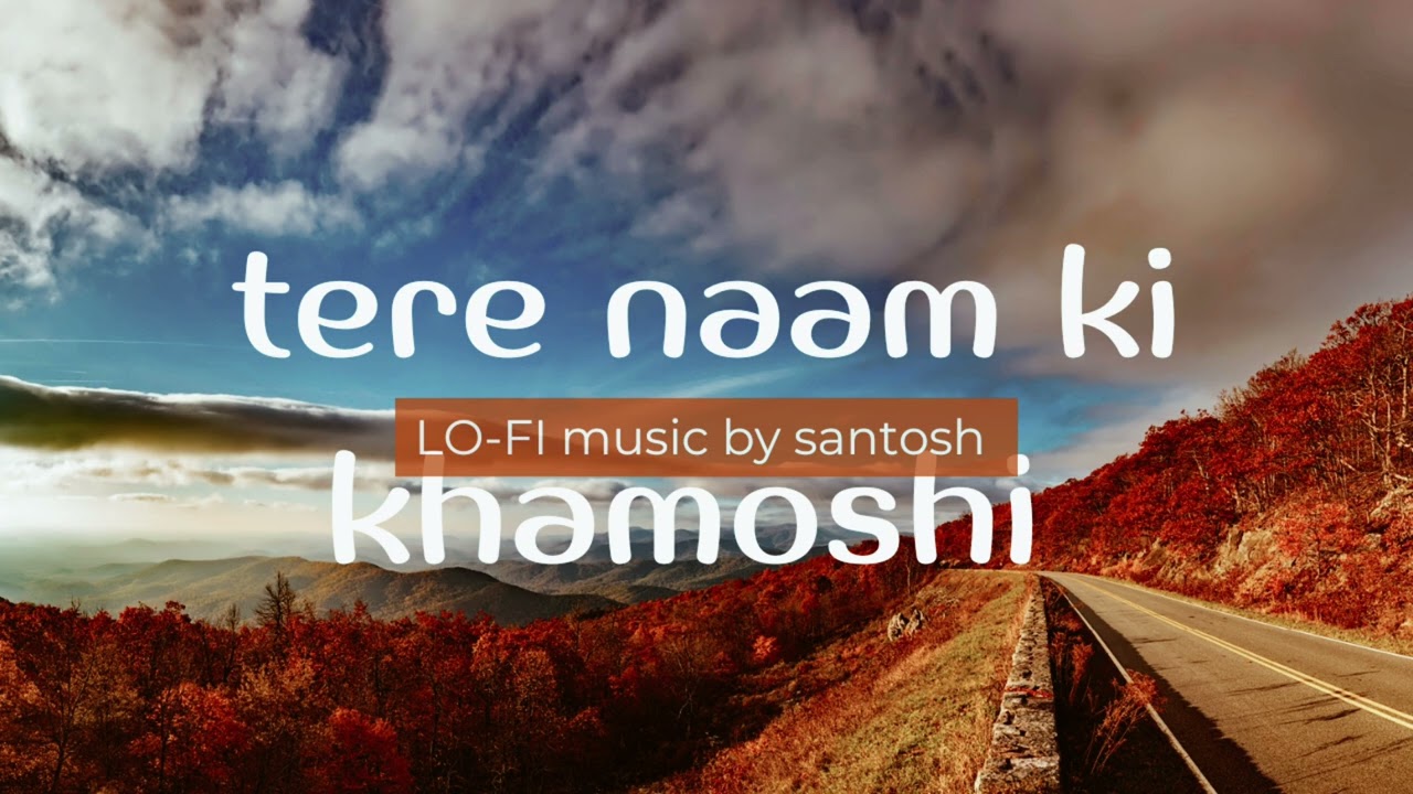 Tere Naam ki khamoshi [ OFICIAL AUDIO ] SANTOSH MALVIYA 